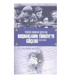 Boşnakların Türkiye’ye Göçleri 1878 -1934