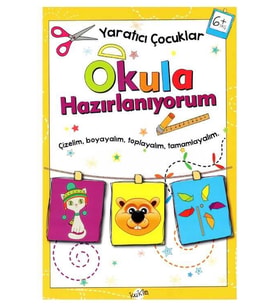 Yaratıcı Çocuklar Okula Hazırlanıyorum 6 Yaş