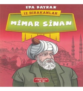 Mimar Sinan - İz Bırakanlar