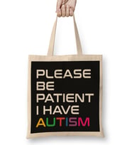 Please Be Patient I Have Autism White On Black 01 Bez Çanta Uzun Saplı