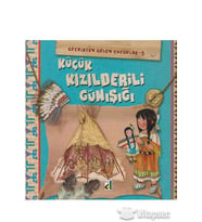 KÜÇÜK KIZILDERİLİ GÜNIŞIĞI ( GEÇMİŞTEN GELEN ÇOCUK - DAMLA YAYINEVİ (Karışık)