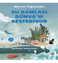 Su Damlası Dünya’yı Keşfediyor