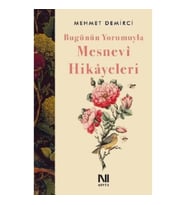Bugünün Yorumuyla Mesnevi Hikayeleri