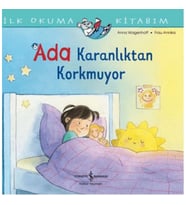 İlk Okuma Kitabım - Ada Karanlıktan Korkmuyor