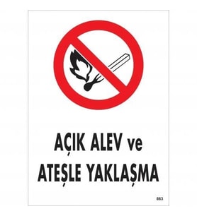 Mey İthalat® Alev Ateşle Yaklaşma Uyarı Levhası 25X35 Kod:863