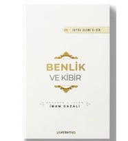 Benlik ve Kibir