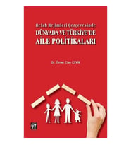 Refah Rejimleri Çerçevesinde Dünyada ve Türkiye'de Aile Politikaları