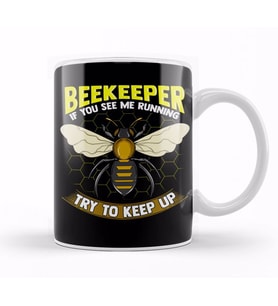 Beekeeper If You See Me Running Try To Keep Up Kupa Bardak Porselen