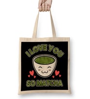 Cute & Adorable I Love You So Matcha Food Pun Bez Çanta Uzun Saplı