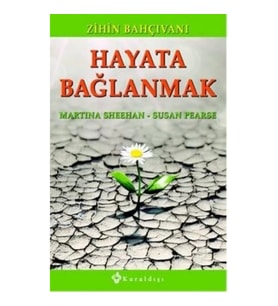 Hayata Bağlanmak