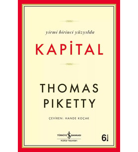 Yirmi Birinci Yüzyılda Kapital - Thomas Piketty
