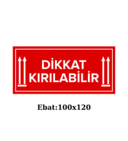 Kırılabilir Ürün Etiketi (100x120 mm) – Dikkat Kırılır Yazılı