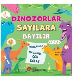 Dinozorlar Sayılara Bayılır - Dinozorlarla Matematik Çok Kolay