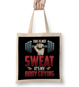 Funny This Is Not Sweat It's My Body Crying Gym Bez Çanta Uzun Saplı