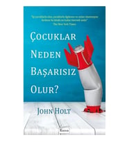 Çocuklar Neden Başarısız Olur?