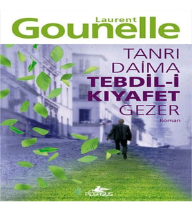 Tanrı Daima Tebdil-i Kıyafet Gezer