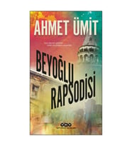 Beyoğlu Rapsodisi - Ahmet Ümit