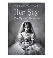 Her Şey Bir Oyunla Başladı