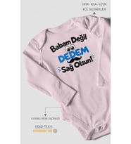 Babam değil, dedem sağolsun. Uzun Kollu Bebek Body %100 Pamuk