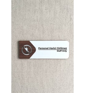 Personel Harici Giremez Kapı Tabelası – MDF Uyarı Levhası  19x7 cm Çift Katmanlı