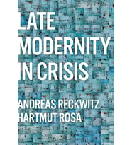 Late Modernity In Crisis: Why We Need A Theory Of Society (Krem)