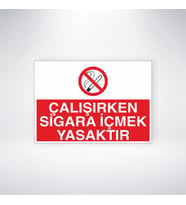 Çalışırken Sigara İçmek Yasaktır