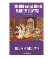 Osmanlı Kadınlarının Mahrem Dünyası