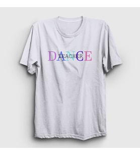 Presmono Unisex Beyaz Dance Teacher Hediye Dans Hocası T-Shirt 507640tt (Beyaz)