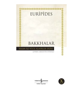 Bakkhalar - Hasan Ali Yücel Klasikleri