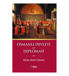 Osmanlı Devleti ve Diplomasi