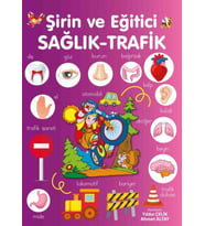 Şirin ve Eğitici Sağlık - Trafik