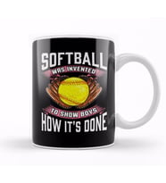 Softball Was Invented To Show Boys How It's Done Kupa Bardak Porselen