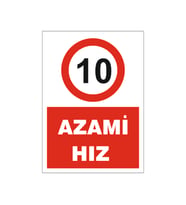 Azami hız 10, isg uyarı levhası