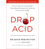 Drop Acid: The Surprising New Science Of Uric Acid - The Key To Losing Weight, Controlling Blood Sug (Krem)