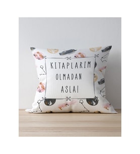 Kırlent Kılıfı Kitaplarım Olmadan Asla