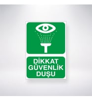 Dikkat Güvenlik Duşu