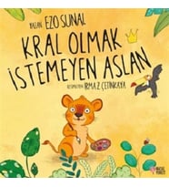 Kral Olmak İstemeyen Aslan