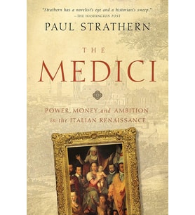 The Medici: Power, Money, And Ambition In The Italian Renaissance (Krem)