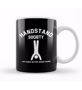 Handstand Society Life Looks Better Upside Down Kupa Bardak Porselen