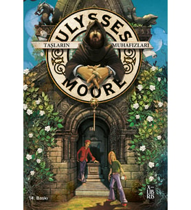 Ulysses Moore 5 - Taşların Muhafızları