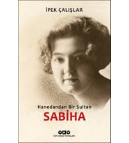 Sabiha-Hanedandan Bir Sultan