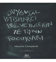 Duygusal İstismarcı Ebeveynlerin Yetişkin Çukları