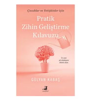 Pratik Zihin Geliştirme Kılavuzu