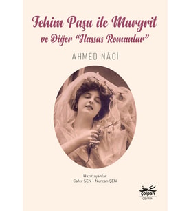 Fehim Paşa ile Margrit ve Diğer “Hassas Romanlar”