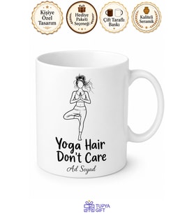 Yoga Hair Don't Care Yazılı Kupa Yoga Severlere Özel Hediye Bardak