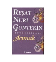 Acımak Reşat Nuri Güntekin,