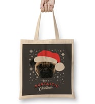 Have A Pugtastic Christmas Pug Dog Bez Çanta Uzun Saplı
