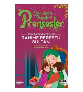 Yetimleri Seven Prenses Rahime Perestu Sultan