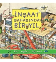 İnşaat Sahasında Bir Yıl