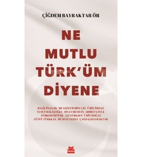 Ne Mutlu Türk'üm Diyene